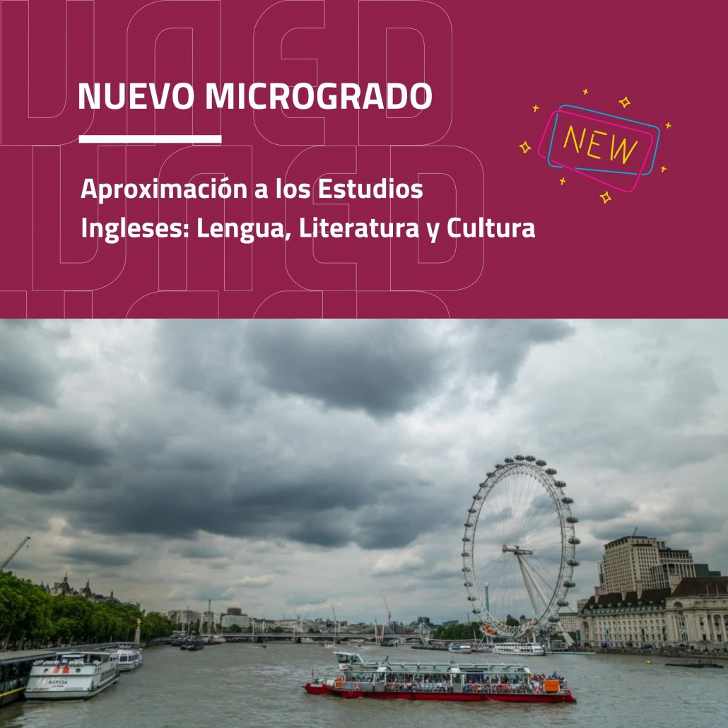 La UNED estrena el Microgrado en Aproximación a los Estudios Ingleses: Lengua, Literatura y Cultura